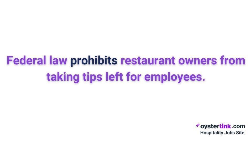 federal law prohibits restaurant owners from taking tips