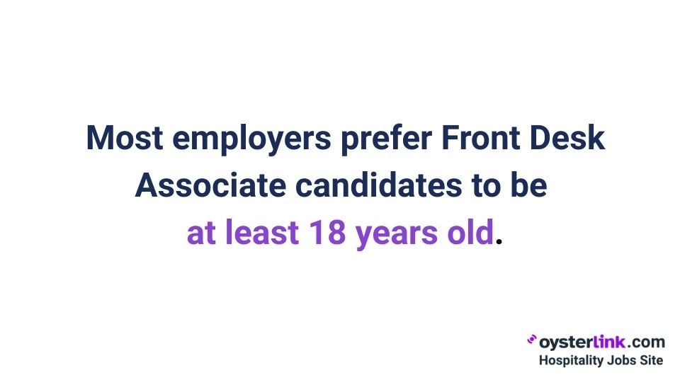 18 is the preferred age for front desk candidates