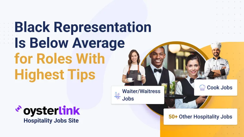 Black Representation Is Below Average for Roles With Highest Tips