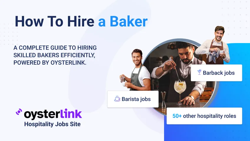 How To Hire a Baker