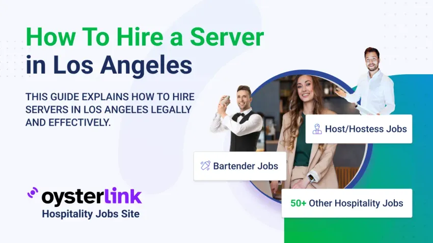 Hiring server in Los Angeles