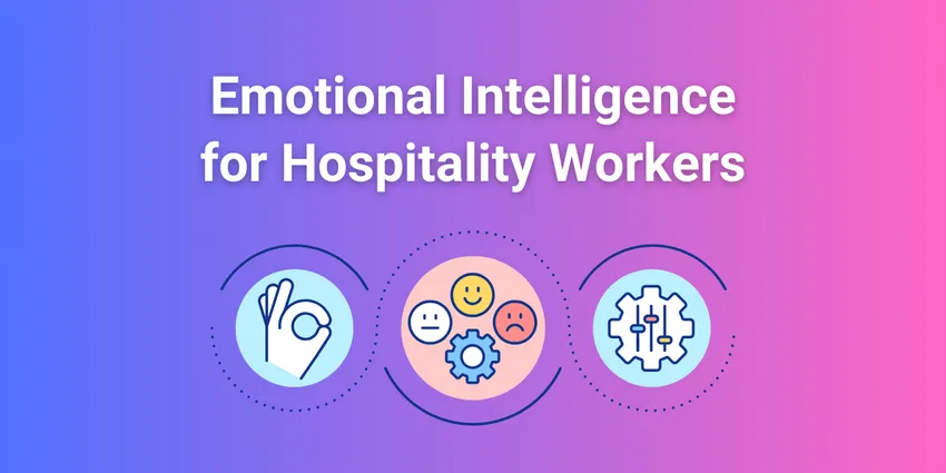 guide to emotional intelligence in hospitality