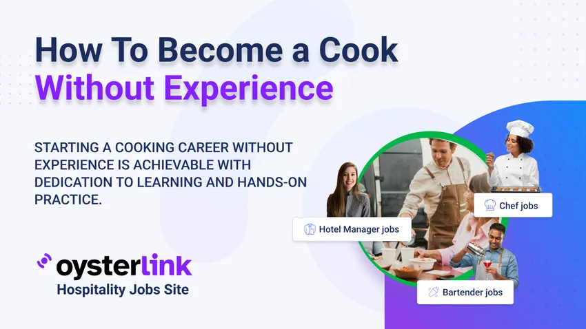 How To Become a Cook Without Experience