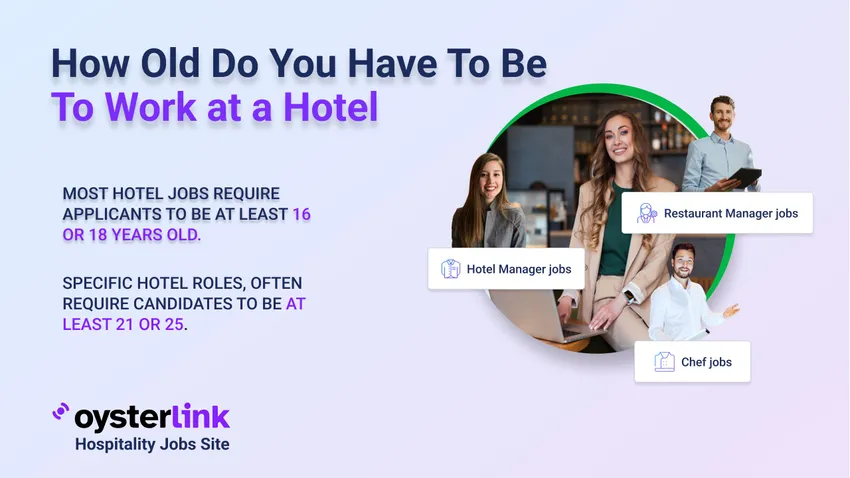 How Old Do You Have To Be To Work at a Hotel?