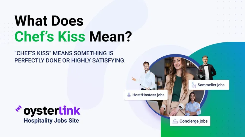 Main photo for the article titled what does chef’s kiss mean