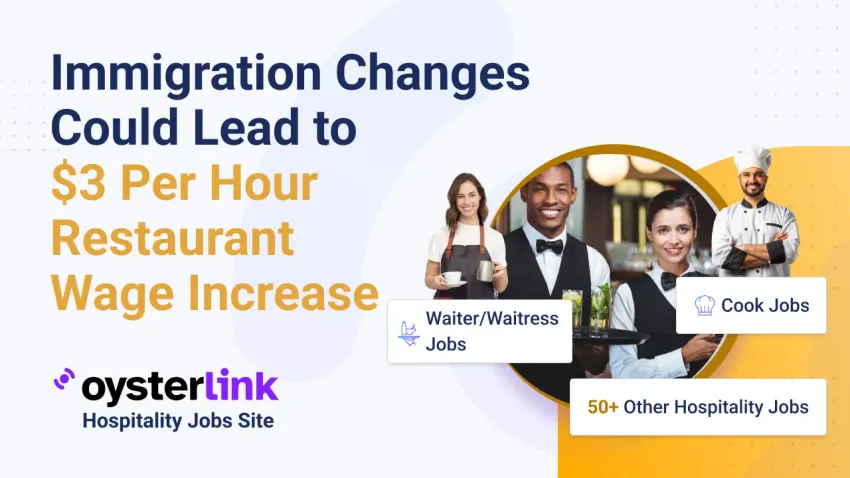 Immigration Changes Could Lead to $3 Per Hour Restaurant Wage Increase
