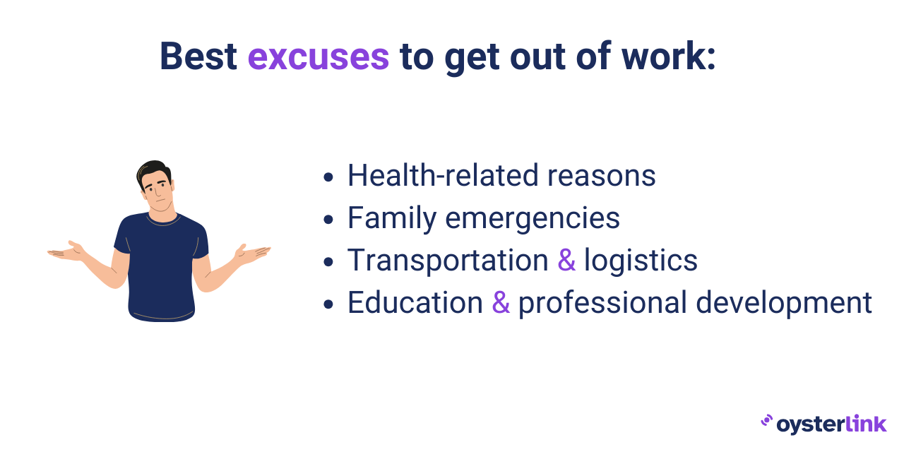The list of excuses for getting out of work