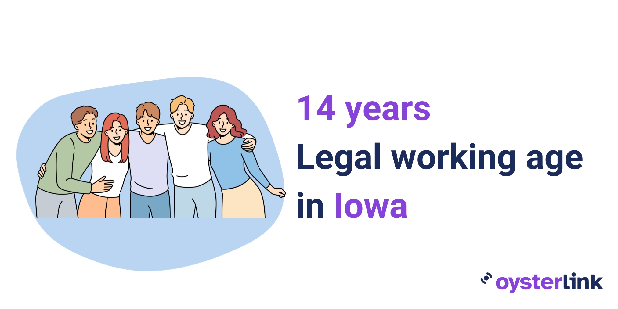 The legal working age in Iowa is 14 years old