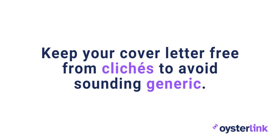 Text graphic with the message 'Keep your cover letter free from clichés to avoid sounding generic.' 