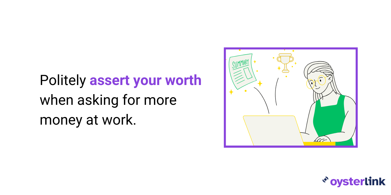 Infographic saying that you should politely assert your worth when asking for more money at work
