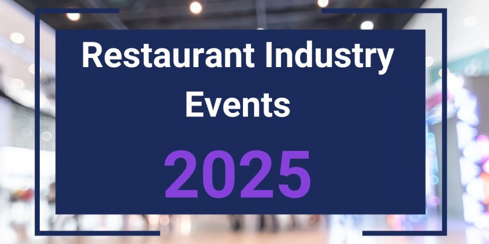 Restaurant Industry Events 2025