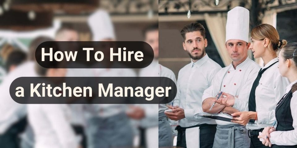 how to hire a kitchen manager main photo