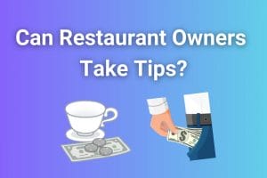 can_restaurant_owners_take_tips_featured