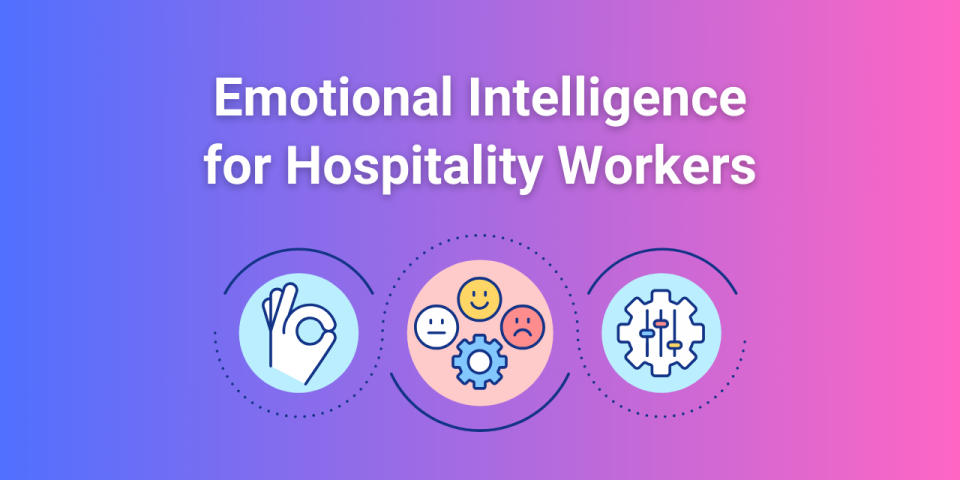 guide to emotional intelligence in hospitality