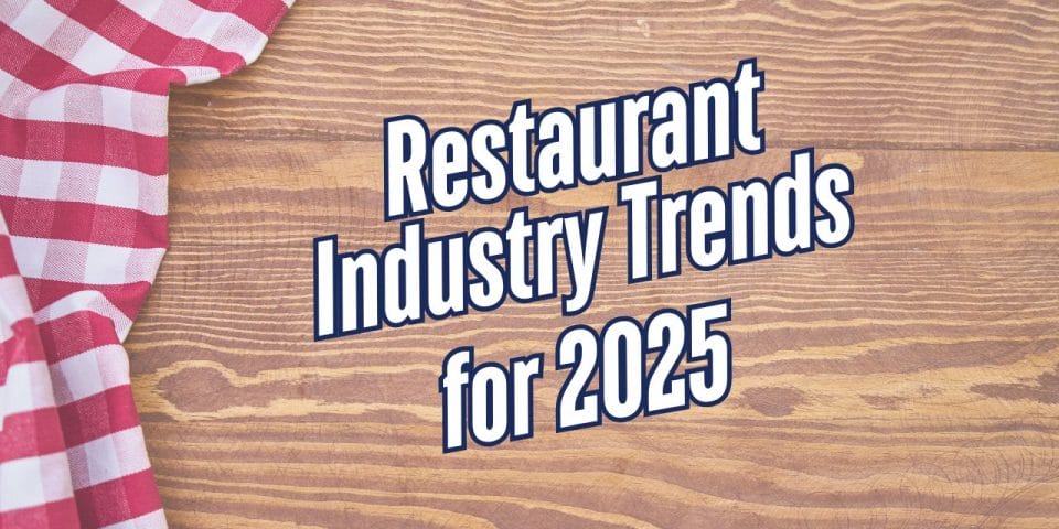 restaurant industry trends for 2025: featured image