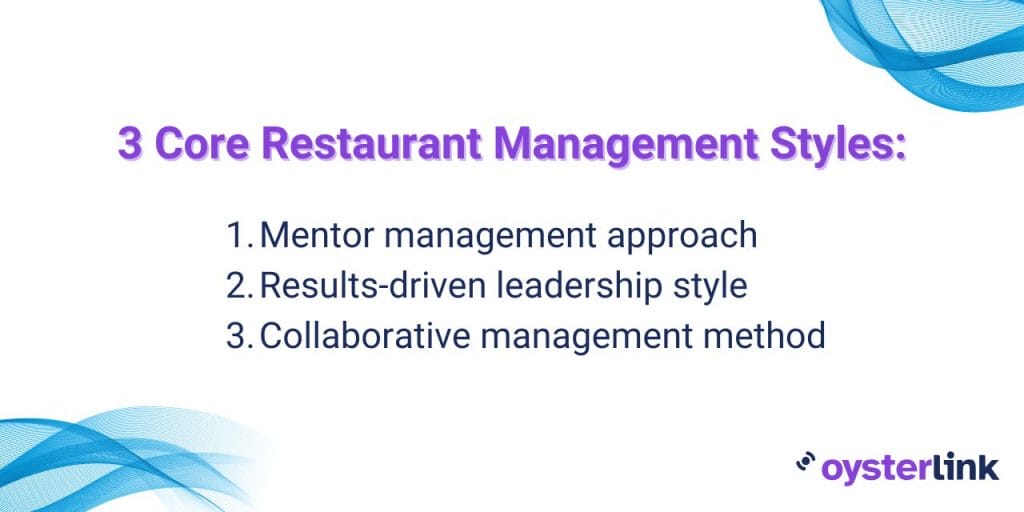 3 core restaurant management styles