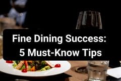 5 Tips for Exceptional Fine Dining Service