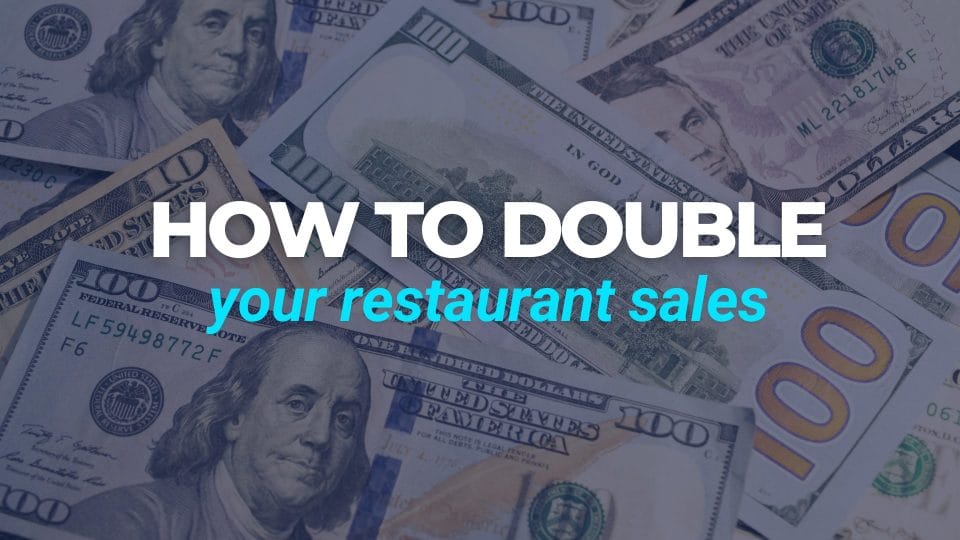 how to double your restaurant sales