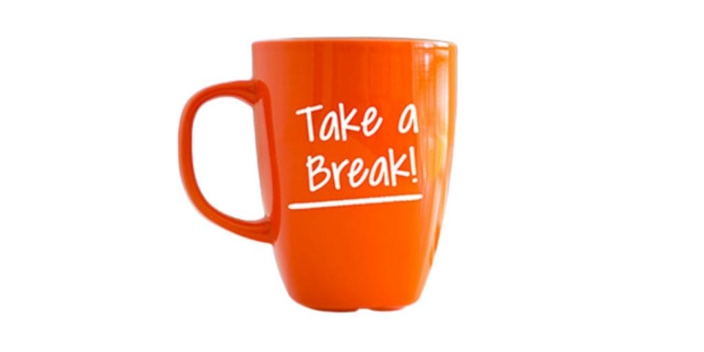 mug with 'take a break' written over it