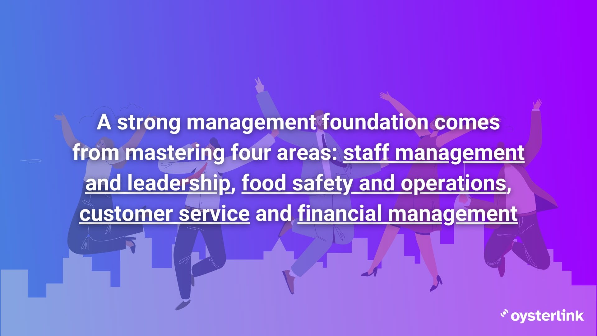 strong management foundation