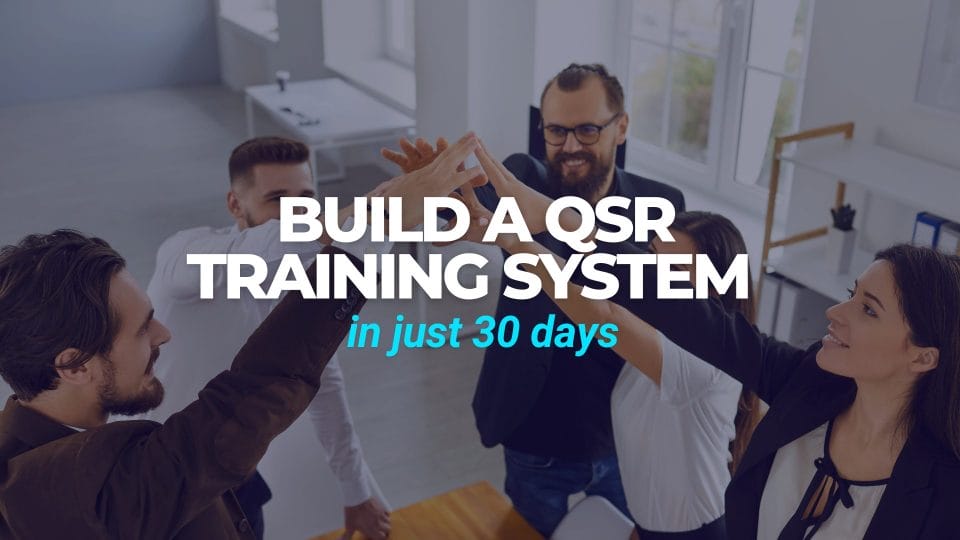 How To Build a Proven QSR Training System in Just 30 Days (1)