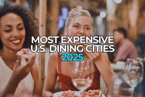 most expensive u.s. dining cities 2025