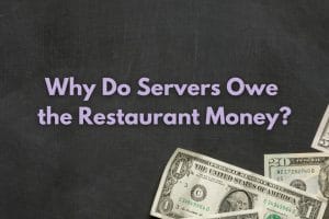 why_do_servers_owe_the_restaurant_,money_featured