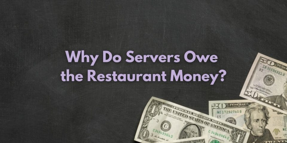 why_do_servers_owe_the_restaurant_,money_featured